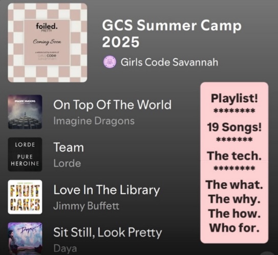Girls Code Savannah summer camp 2025 playlist